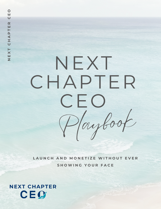 Next Chapter CEO Playbook: Your Step-by-Step Guide to Launch, Scale & Monetize Your Business